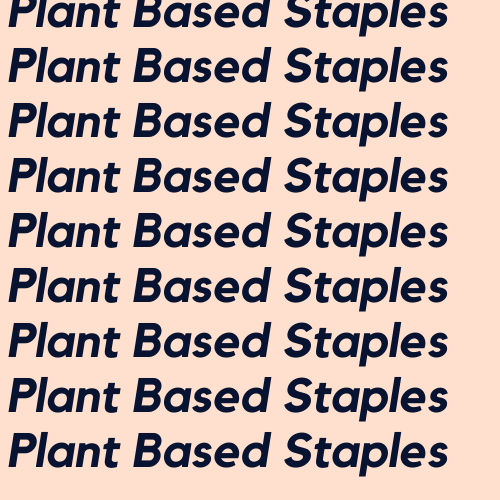 Plant-Based Staples
